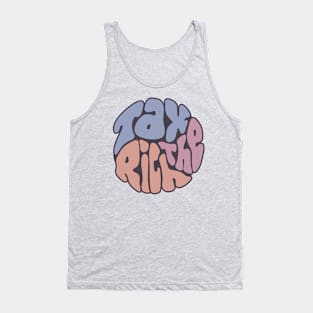 Tax The Rich Groovy Word Art Tank Top